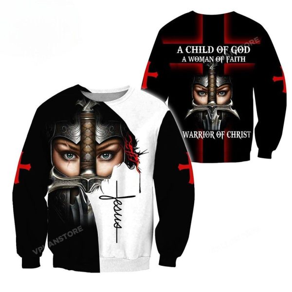 A Child Of God A Woman Of Faith A Warrior Of Christ Jesus Christian Sweatshirt