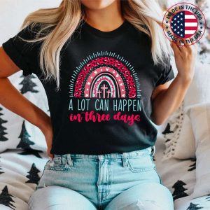 A Lot Can Happen in 3 Days Rainbow Easter Bible Christian T-Shirt