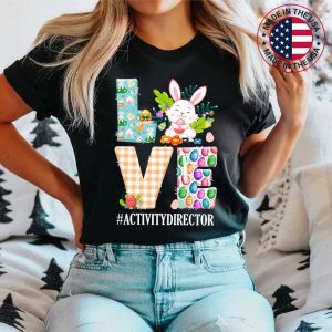 ACTIVITY DIRECTOR Love Easter Day Bunnies Cute Rabbit Eggs T-Shirt