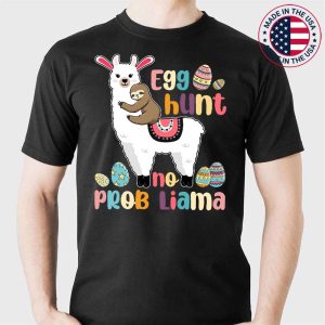Egg Hunt No Prob Llama Bunny Sloth Riding Llama Easter Day T-Shirt