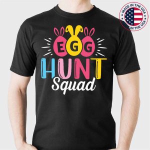 Egg Hunt Squad Shirt Hunting Season Funny Easter Day T-Shirt