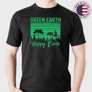 Green Earth Happy Earth Day Everyday Happy April 22 2023 T-Shirt