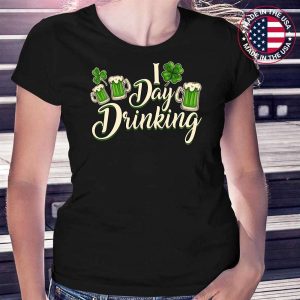 I Love Day Drinking Green Beer St Patrick’s Day T-Shirt