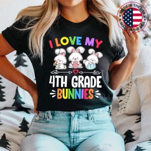 I Love My 4th Grade Bunnies Teacher Easter Day Bunny Egg T-Shirt