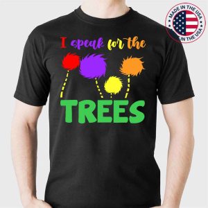 I Speak For Trees Cute Earth Day Save Earth Inspiration Hippie T-Shirt