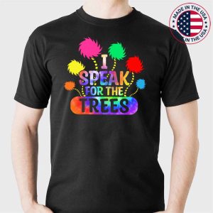 I Speak For Trees Earth Day 2023 Save Earth T-Shirt