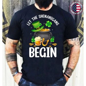 Let The Shenanigans Begin Green Beer St Patrick’s Day Shamrock T-Shirt