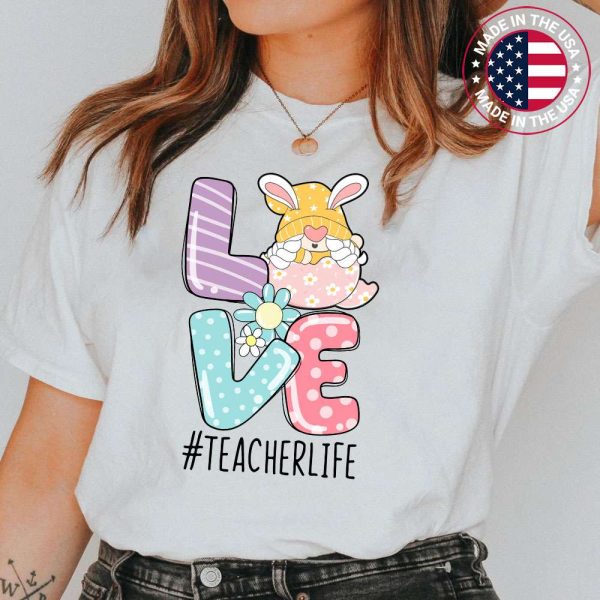 Love Teacher Life Easter Gnome Egg Hunting Basket T-Shirt