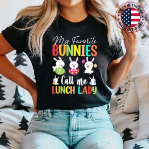 My Favorite Bunnies Call me Lunch Lady Funny Cute Easter T-Shirt