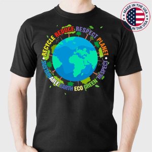 Recycle Reduce Respect Planet Nature Protect Hour Day Earth T-Shirt