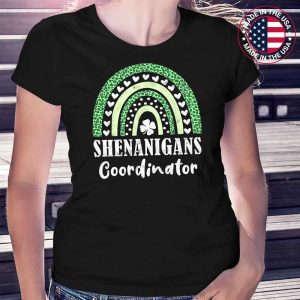 Shenanigans Coordinator Rainbow St Patricks Day Shamrock Funny Teacher Gift T-Shirt
