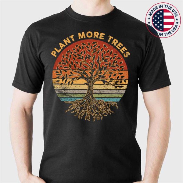 Vintage Plant More Trees Save Our Climate Change Earth Day T-Shirt